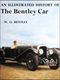 Illustrated History of the Bentley Car, An