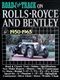 Road & Track on Rolls-Royce and Bentley: 1950-1965