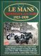 LeMans - The Bentley & Alfa Years: 1923-1939