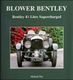 Blower Bentley, Bentley 4 Litre Supercharged