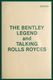 The Bentley Legend and Talking Rolls-Royces, G. W. Marshall (audio cassette), c1988